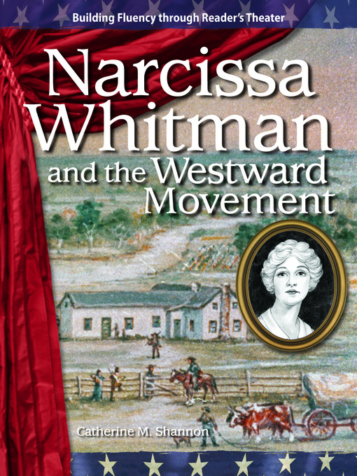 Title details for Narcissa Whitman and the Westward Movement by Catherine M. Shannon - Available
